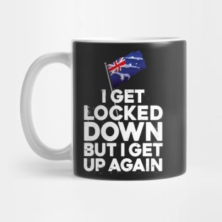 i get locked down but i get up again Australia Mug